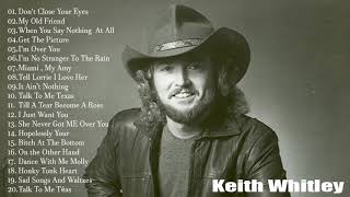 Keith Whitley Greatest Hits Full Album - Best Songs Of Keith Whitley