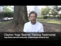 Clayton Yoga Teacher Training Video Testimonial-Steve Felling