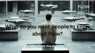 Celebrity What do you want people to know about Flow? Wealth