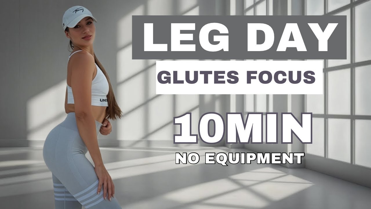 10 Minute NO EQUIPMENT Leg & Glute Workout - Build Strong, Toned Legs ...