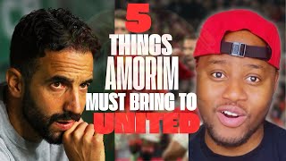 5 THINGS Ruben Amorim must bring to MANCHESTER UNITED📝 | Must-Watch for Red Devils Fans!