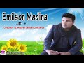 Emilson Medina Lo Mejor 12 Baladas Cristianas   Musica Cristiana Hondureña