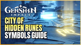 City Of Hidden Runes Symbols Guide | Danger All Around Perilous Trail Archon Quest | Genshin Impact