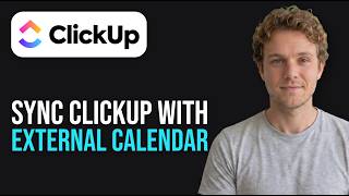 How to Sync ClickUp with an External Calendar (New 2026 Method)