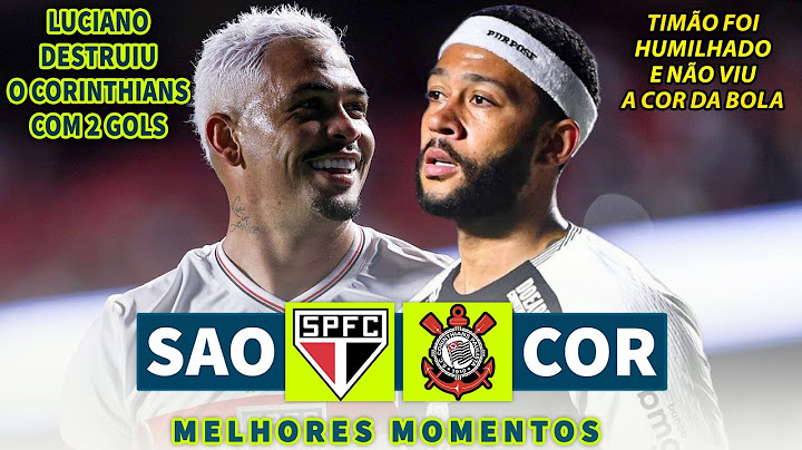 LUCIANO RONALDO DESTRUIU O TIMÃO | São Paulo x Corinthians | Melhores Momentos | Brasileirão 2025
