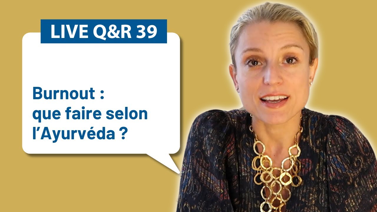 Live Questions & Réponses #39 sur l'Ayurvéda avec Joyce Villaume - Le Don