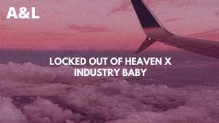 locked out of heaven x industry baby (mashup)