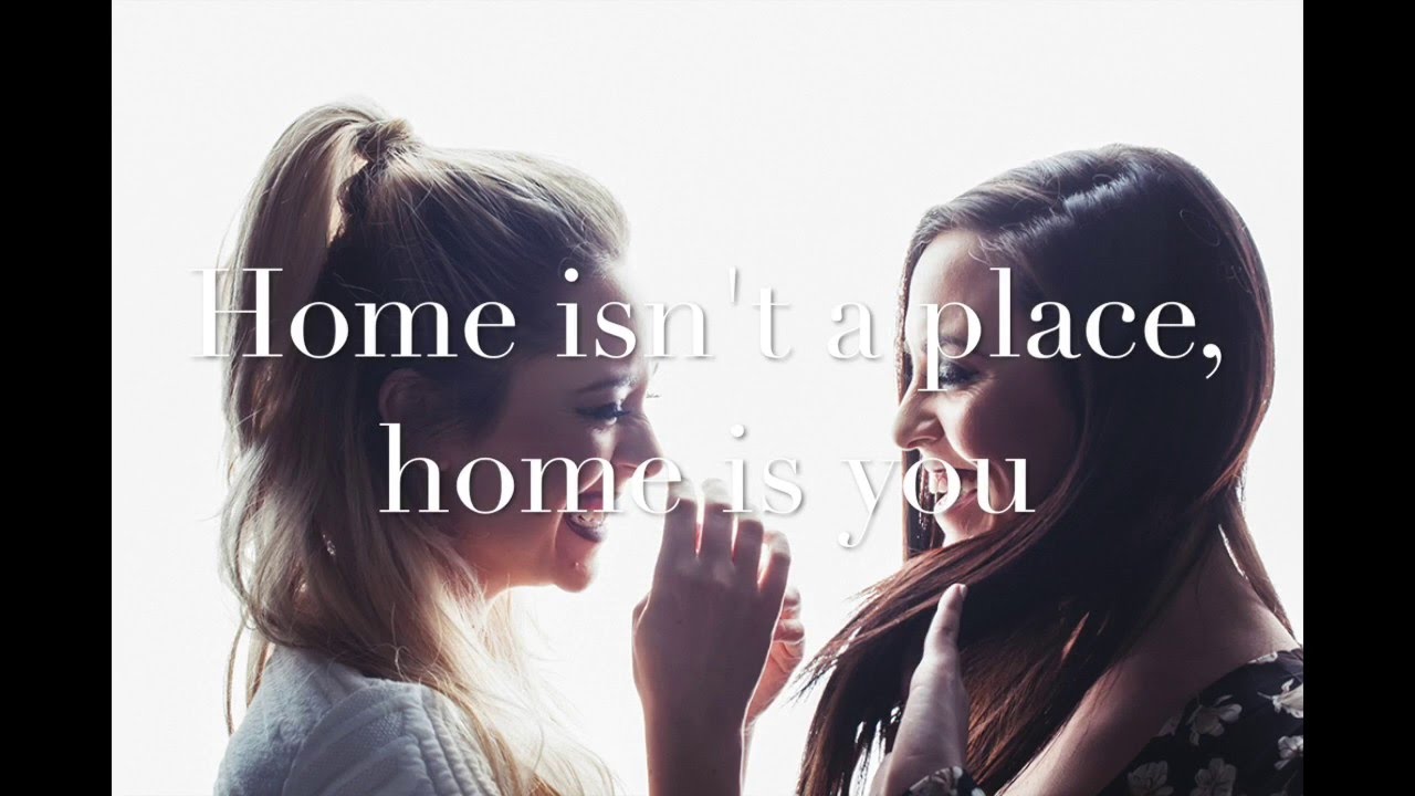 Home Is You | Megan & Liz | Lyric Video