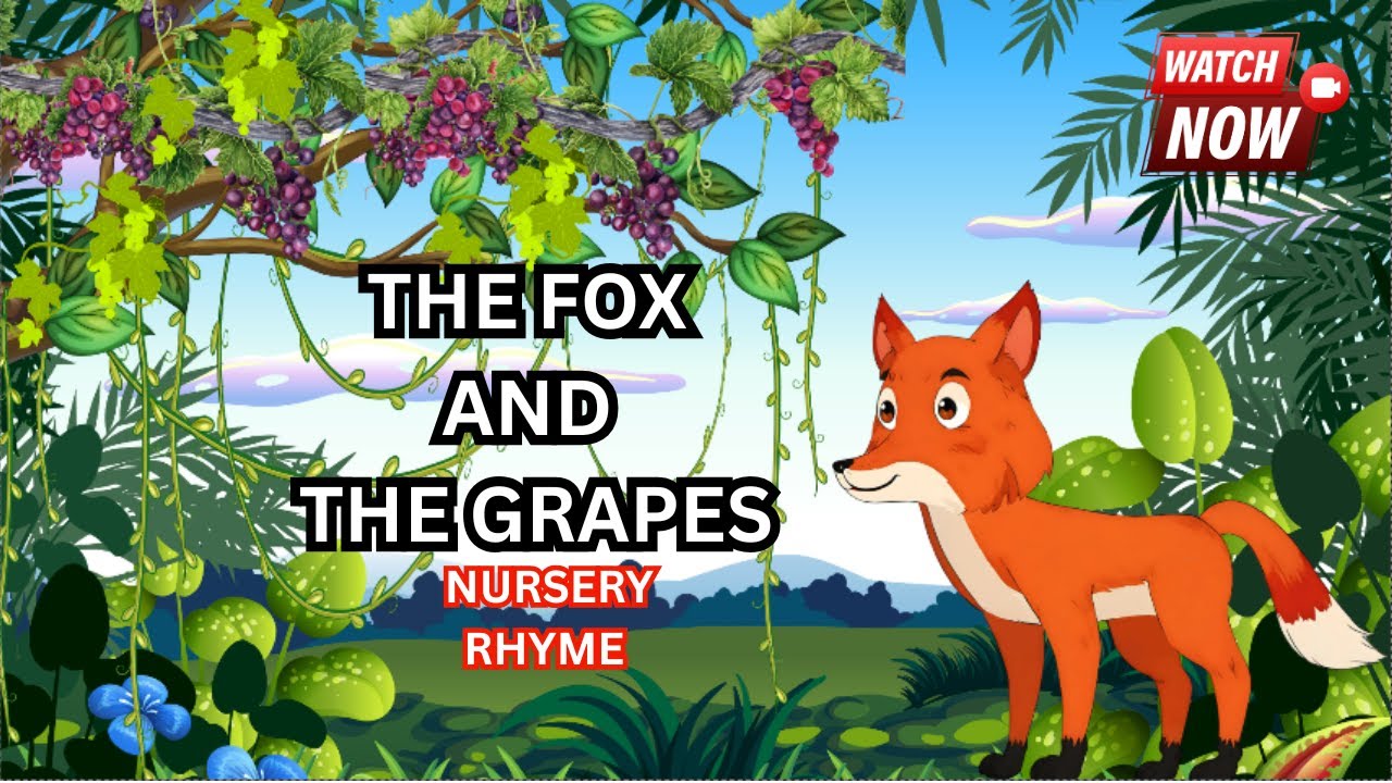 The Fox And The Grapes Song For Kids |#nurseryrhymes