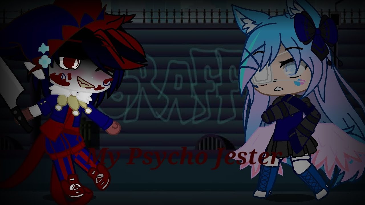 My Psycho Jester [By: Red Ruby The Boss]
