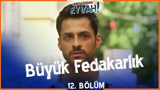 Ailesi Için Ahmetin Büyük Fedakarlığı - Gençliğim Eyvah 12. Bölüm