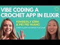 Vibe Coding the LoopedIn Crochet App in Elixir | S14E11 Elixir Wizards Podcast by SmartLogic