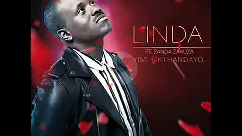 Linda ft Zanda Zakuza - Yim Okthandayo