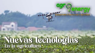 Nuevas Tecnologías En La Agricultura