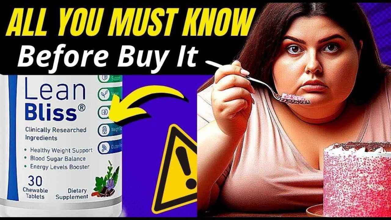 LEAN BLISS REVIEWS ⚠️NEW ALERT DOES LEAN BLISS WORK? LEAN BLISS WEIGHT LOSS – LEAN BLISS Supplement