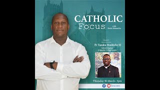 Catholic Focus | 7 |  interview with school Chaplain of St Ignatius College  Fr Tanaka Mashiche SJ