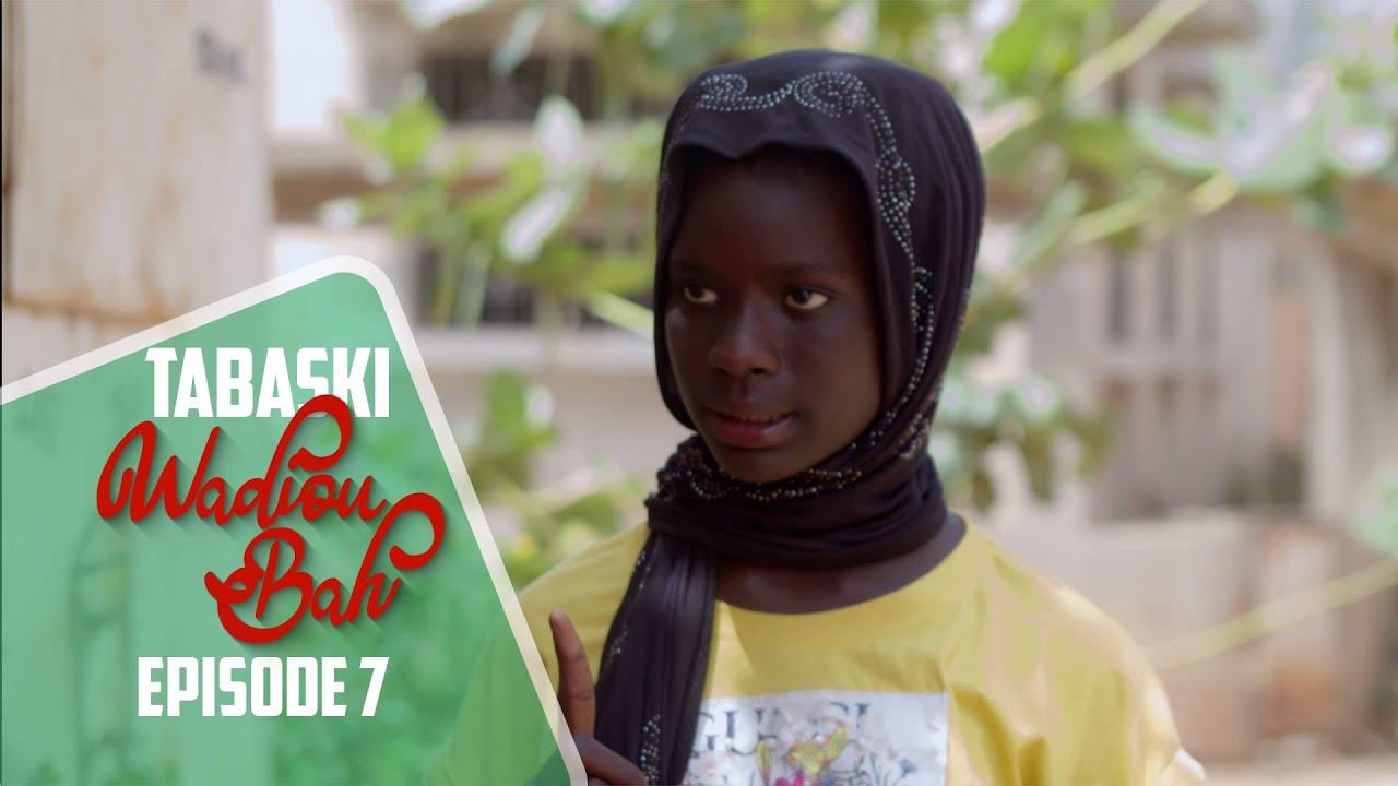 Série - Tabaski Wadioubakh 2022 - Episode 7