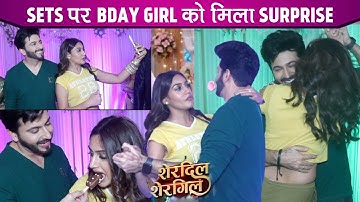 Surbhi Chandna Birthday Celebration: Dheeraj Dhoopar Surprises Bday Girl On Sets Of Sherdil Shergill