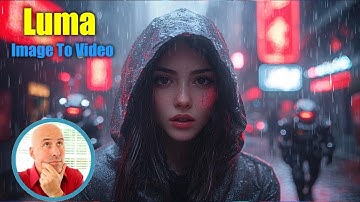 Luma Dream Machine Image to Video  [Compared to Pika & Kling AI]