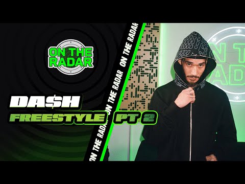 The Da$h "On The Radar" Freestyle (PART 2) (PROD BY NVRHRDXF.)