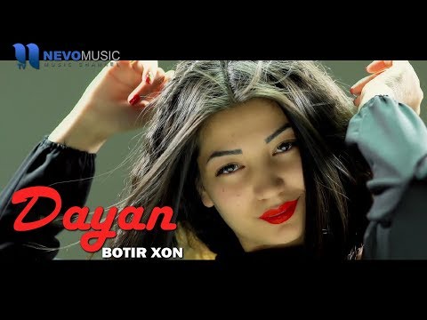 Botir Xon - Dayan (Official Video 2018)