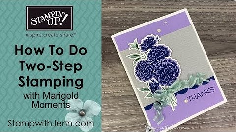 How to do Two-Step Stamping Technique with Marigold Moments
