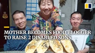 Chinese mother becomes food blogger to raise 2 disabled sons