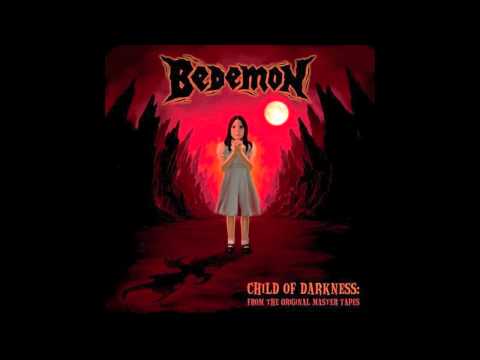 Bedemon - Child of Darkness Full Album