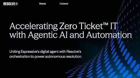 Resolve + Espressive: Accelerating Zero Ticket™ IT with Agentic AI and Automation