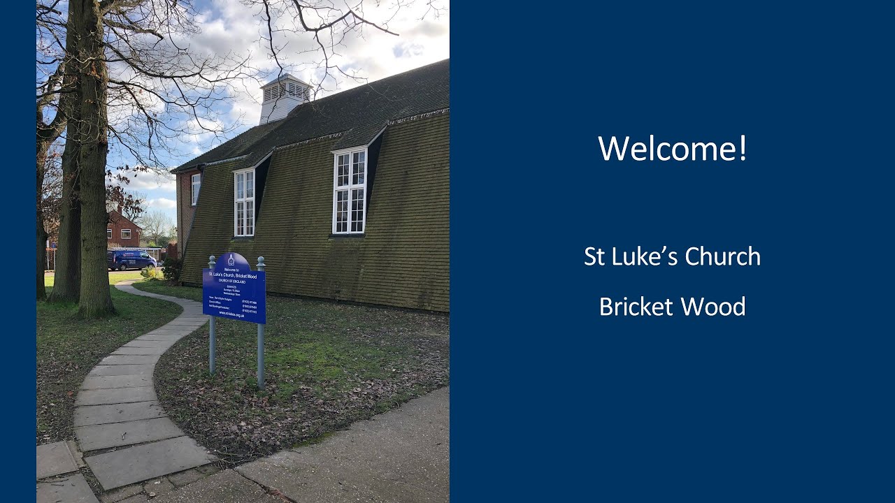 St Luke's Bricket Wood Sunday Morning Service