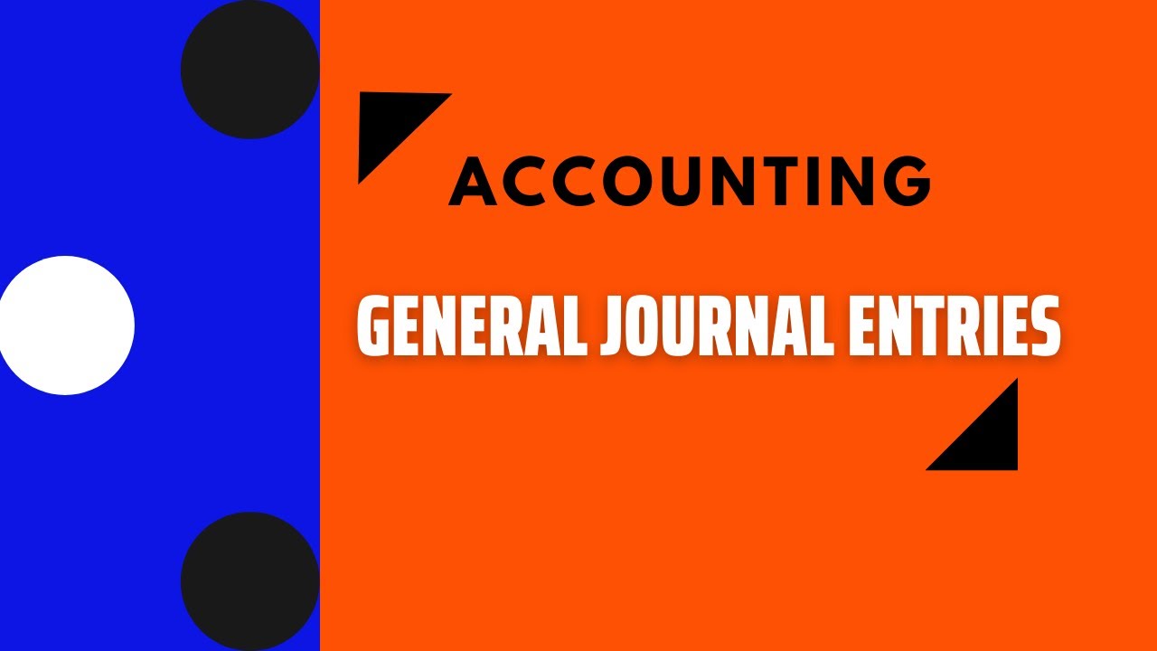 General Journal Entries Accounting Lecture 9 in Urdu / Hindi YouTube