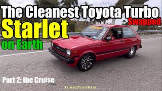 Hands down, the Cleanest 1982 Turbo Swapped Toyota Starlet on Earth part 2