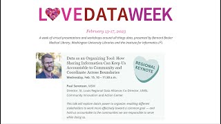 Love Data Week 2023 - Paul Sorenson - Regional Keynote - Data as an Organizing Tool