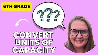 Week 20: Navigating 6th Grade Math - Convert Units of Capacity Homework Review! 📏🚀