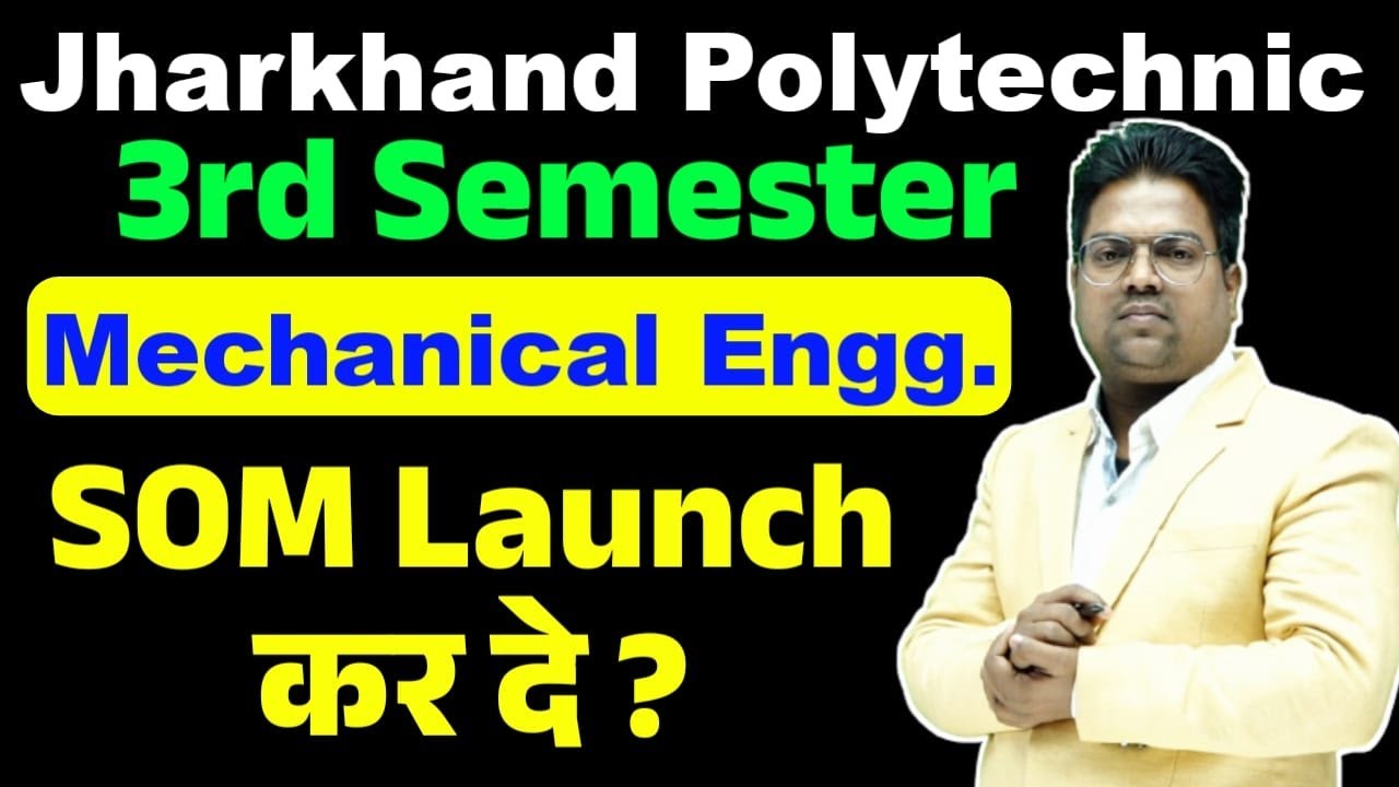 jharkhand polytechnic / 3rd semester / jharkhand polytechnic 3rd semester mechanical / SOM