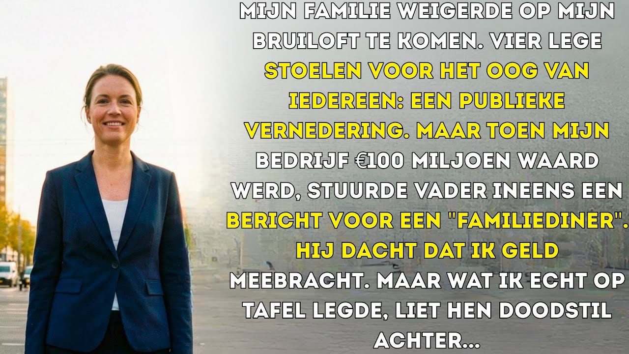 Mijn Familie Sloeg Mijn Bruiloft Over. Maar Toen Mijn Bedrijf €100M Waard as, Stuurde Vader dít...