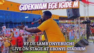 Gidekwam Ege Igidem Live At Ebonyi State Township Stadium