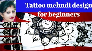 Tattoo mehndi design for beginners||eid 2020 special mehndi design for beginners||tattoo mehndi desi