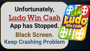 How To Fix Unfortunately, Ludo Win Cash 2 App has stopped | Keeps Crashing Problem in Android