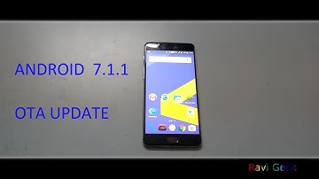 Oneplus 3 android 7.1.1 OTA update