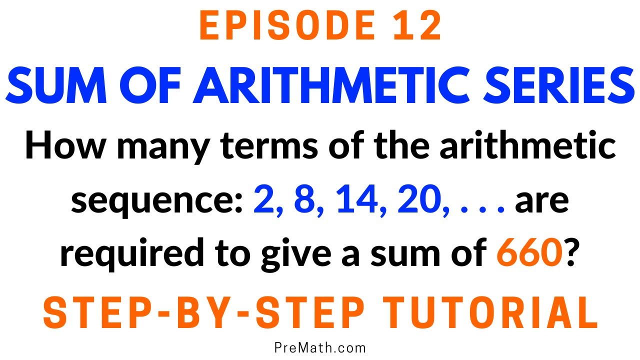 Episode 12 How Many Terms Of An Arithmetic Sequence Are Required To episode-12-how-many-terms-of-an-arithmetic-sequence-are-required-to