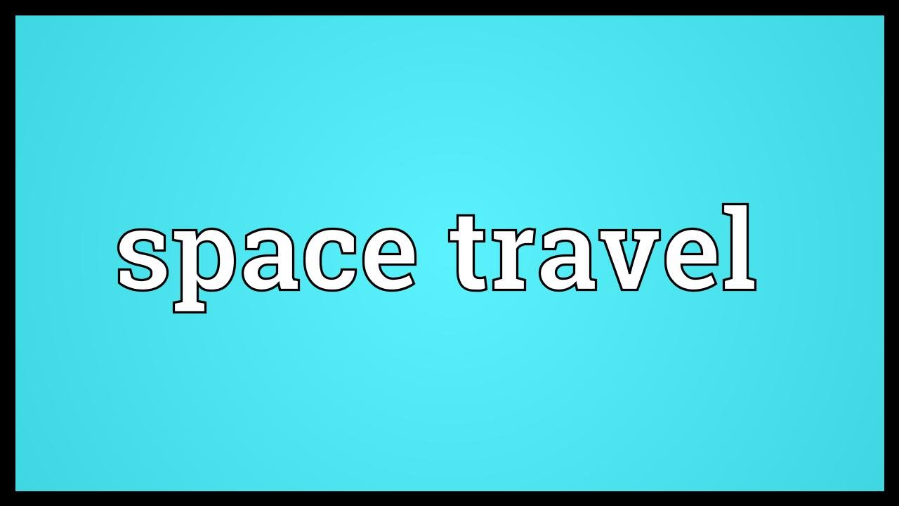 space travel in english meaning
