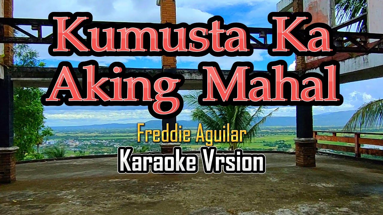 Kumusta ka Aking Mahal - karaoke