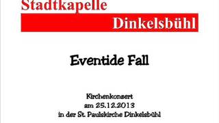 Stadtkapelle Dinkelsbühl - Eventide Fall