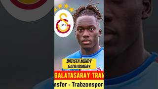 Galatasaray Transfer Batista Mendy Galatasaray