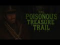 Red Dead Redemption 2: The Poisonous Treasure Trail