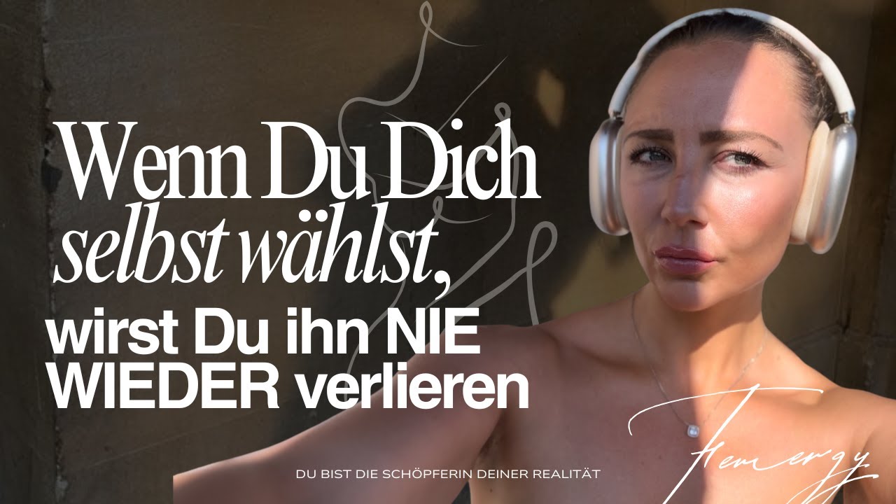 Power Talk: Wenn du DICH wählst, wird er dich NIE WIEDER verlieren