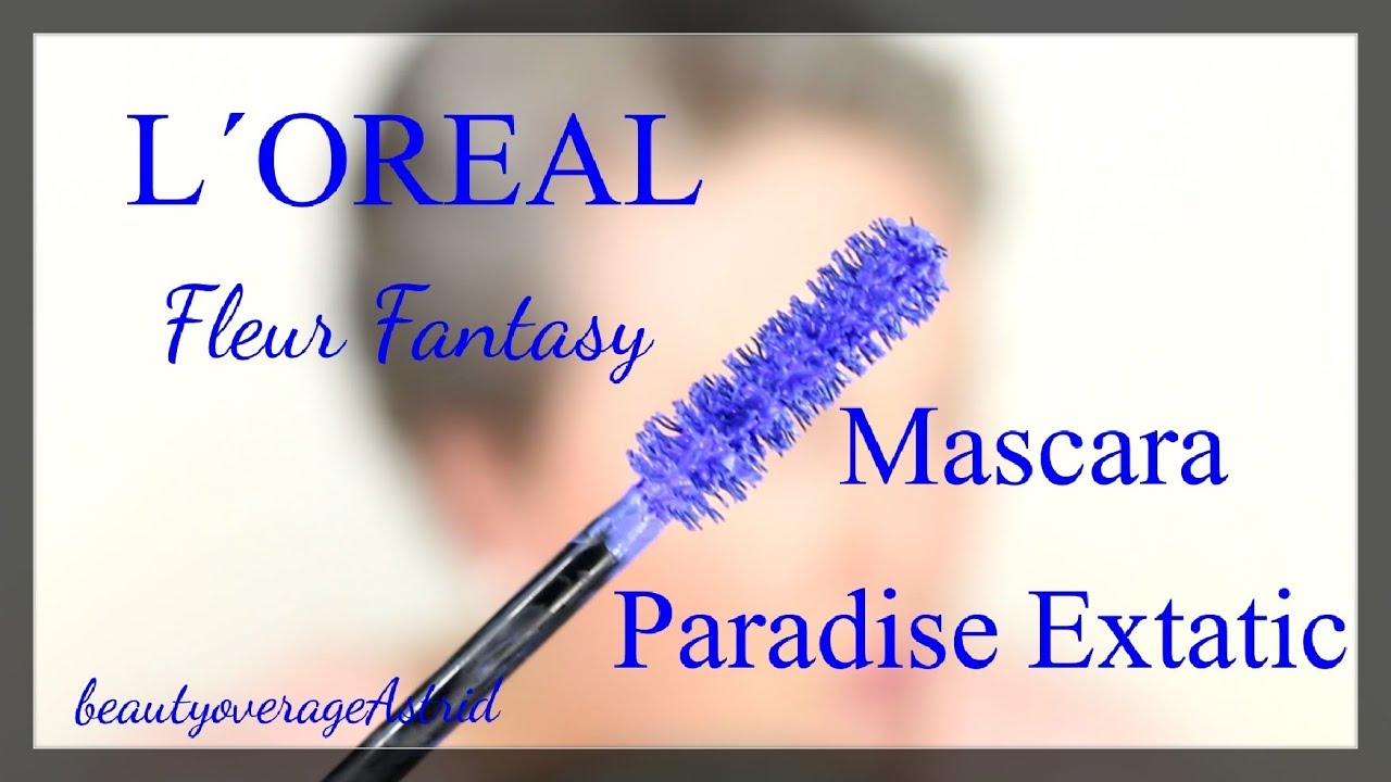 L´OREAL | Mascara Paradise Extatic | Fleur Fantasy / Blau | beautyoverageAstrid