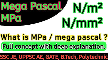 What is MPa | Mega pascal | N/mm² | Way to Engineering | By Shashank Bhatnagar sir