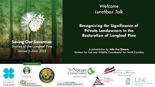 Lunchbox Talk: Recognizing the Significance of Private Landowners in Longleaf Pine Restoration